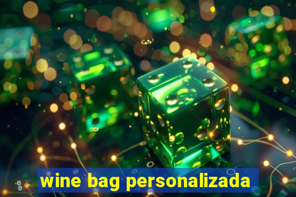 wine bag personalizada